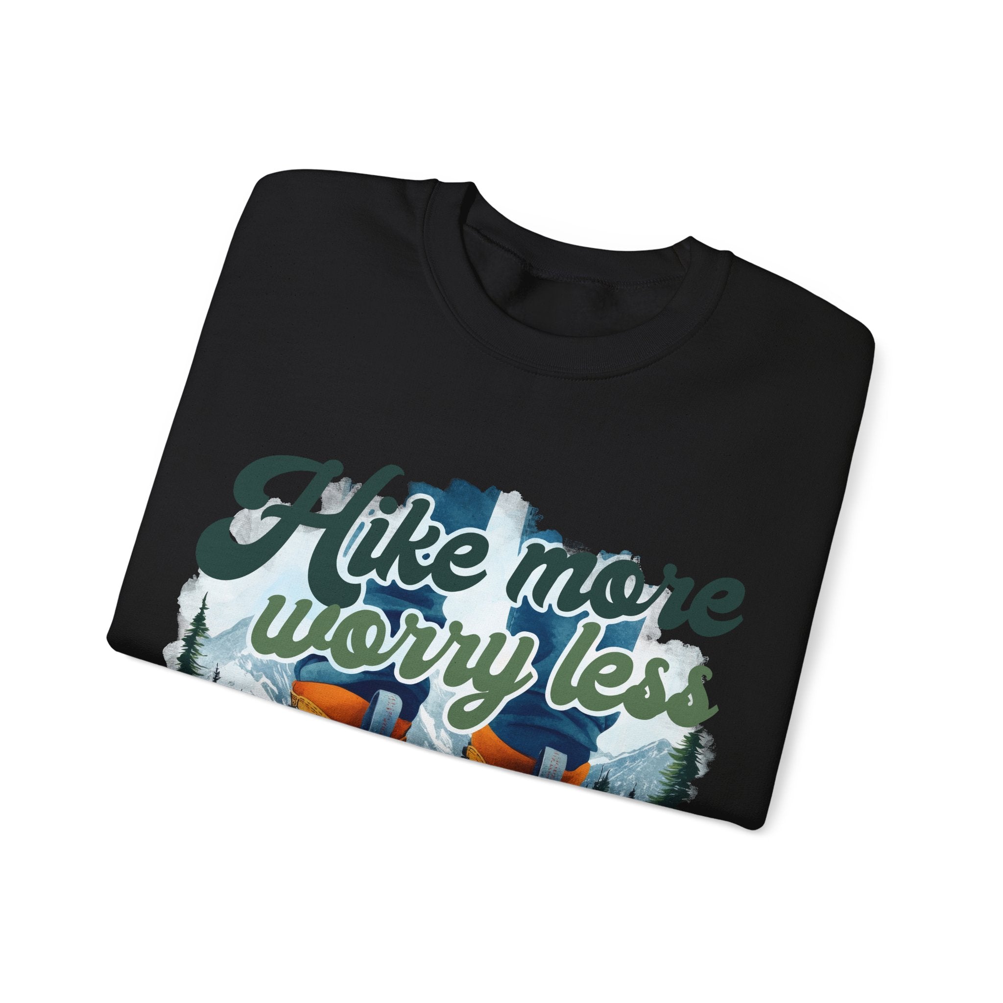 Hike more worry less Sweatshirt