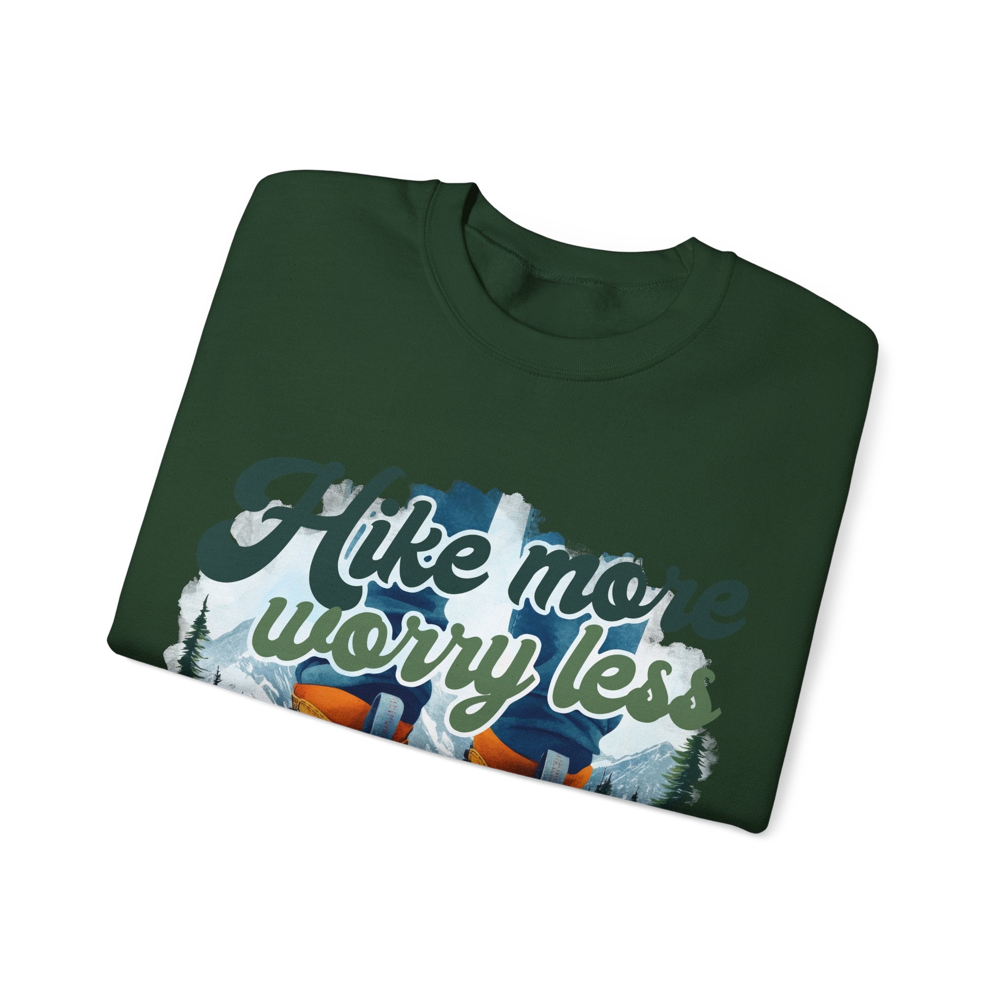 Hike more worry less Sweatshirt