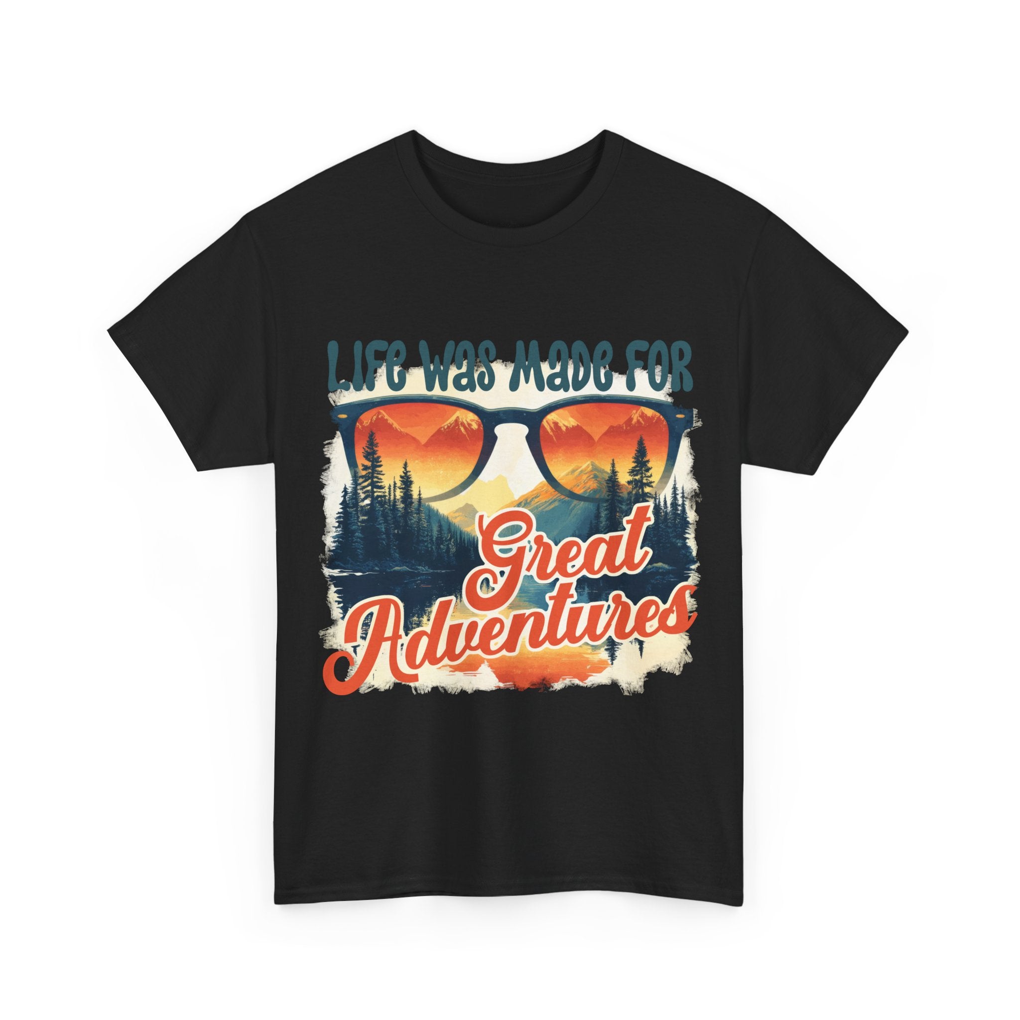 Life was made for great adventures Unisex Tee