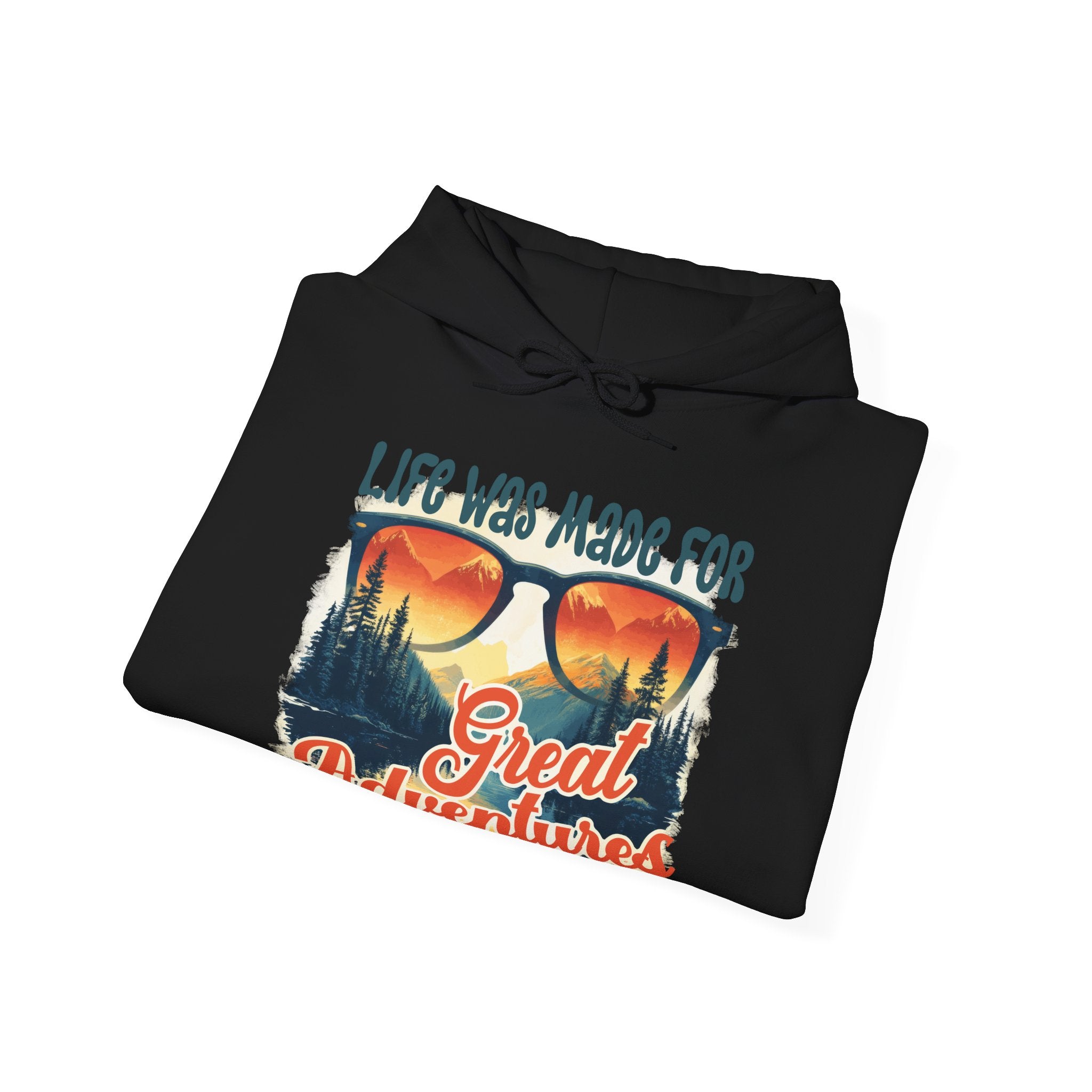 Life was made for great adventures Unisex Hoodie