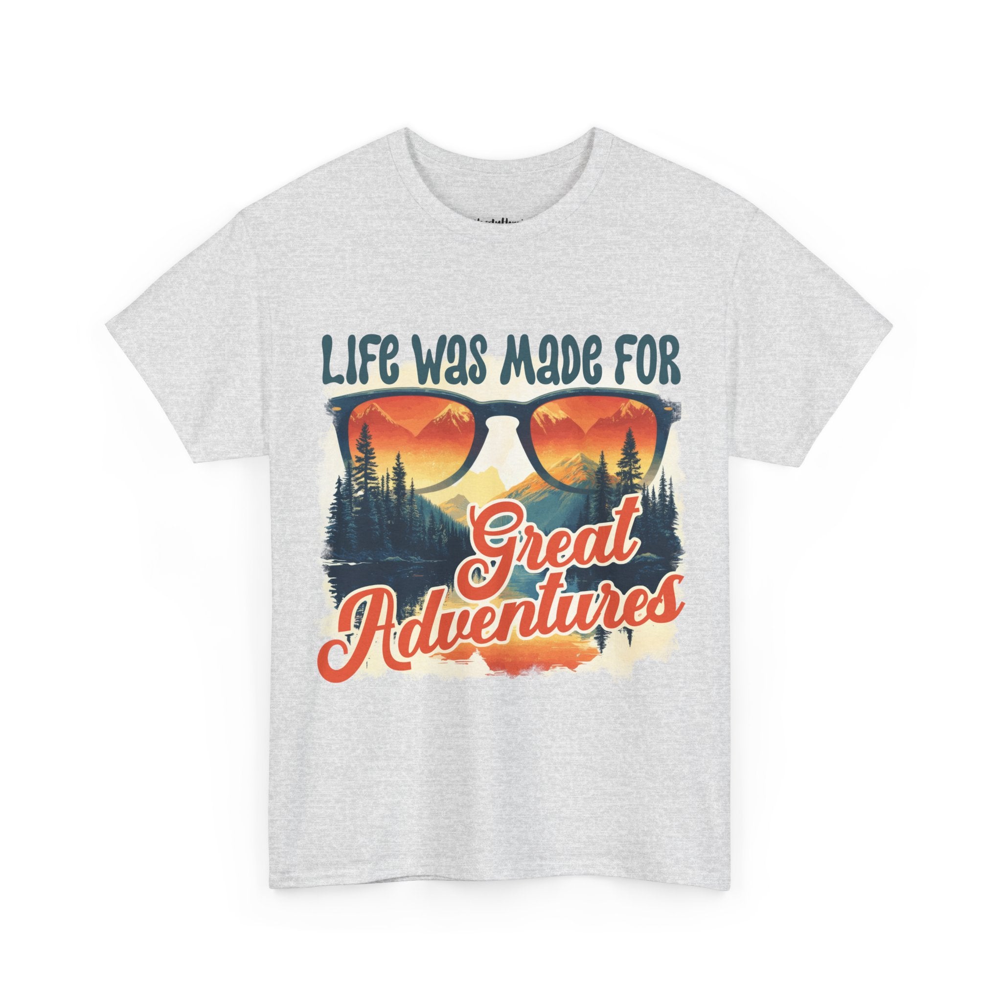 Life was made for great adventures Unisex Tee