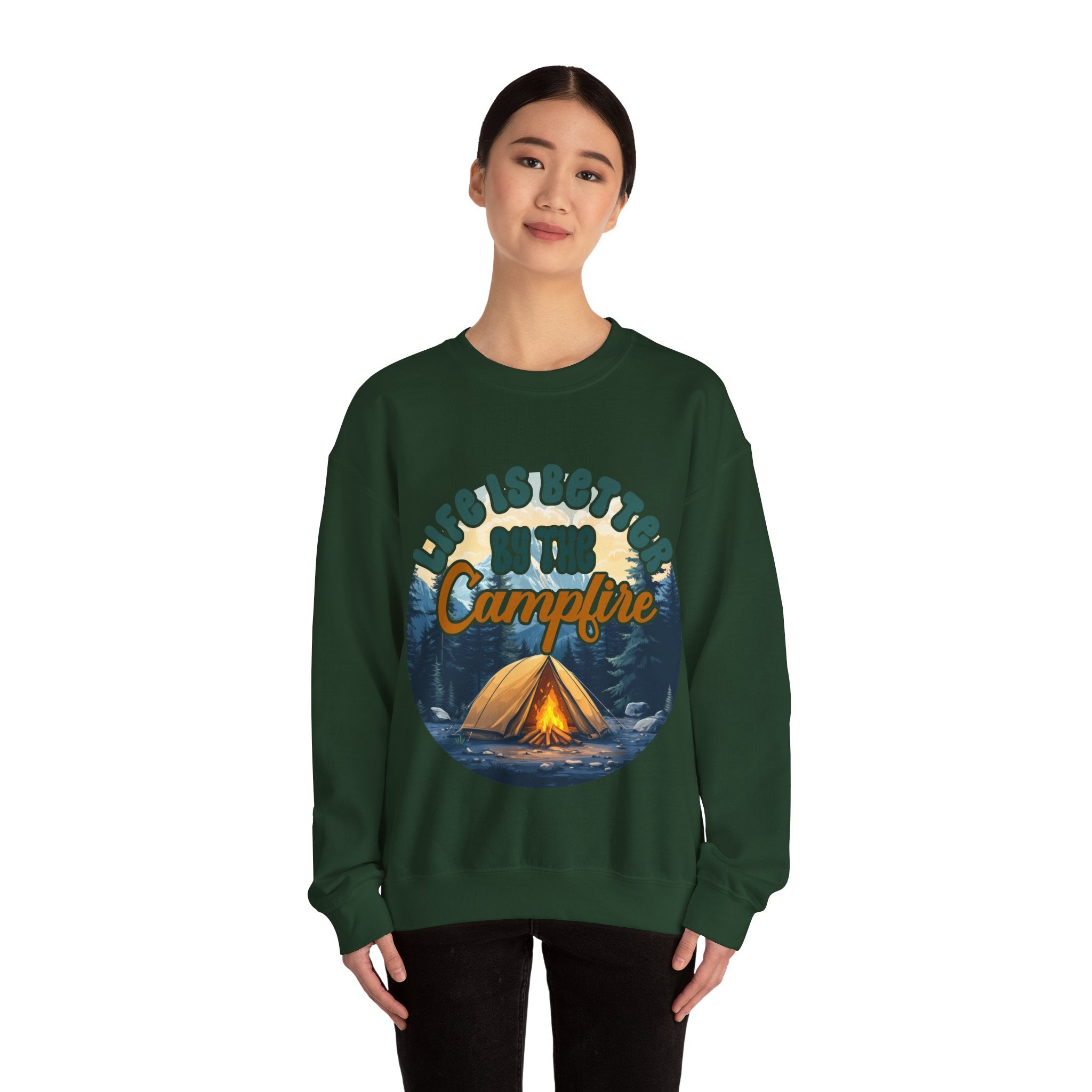 Life is better by he campfire Sweatshirt