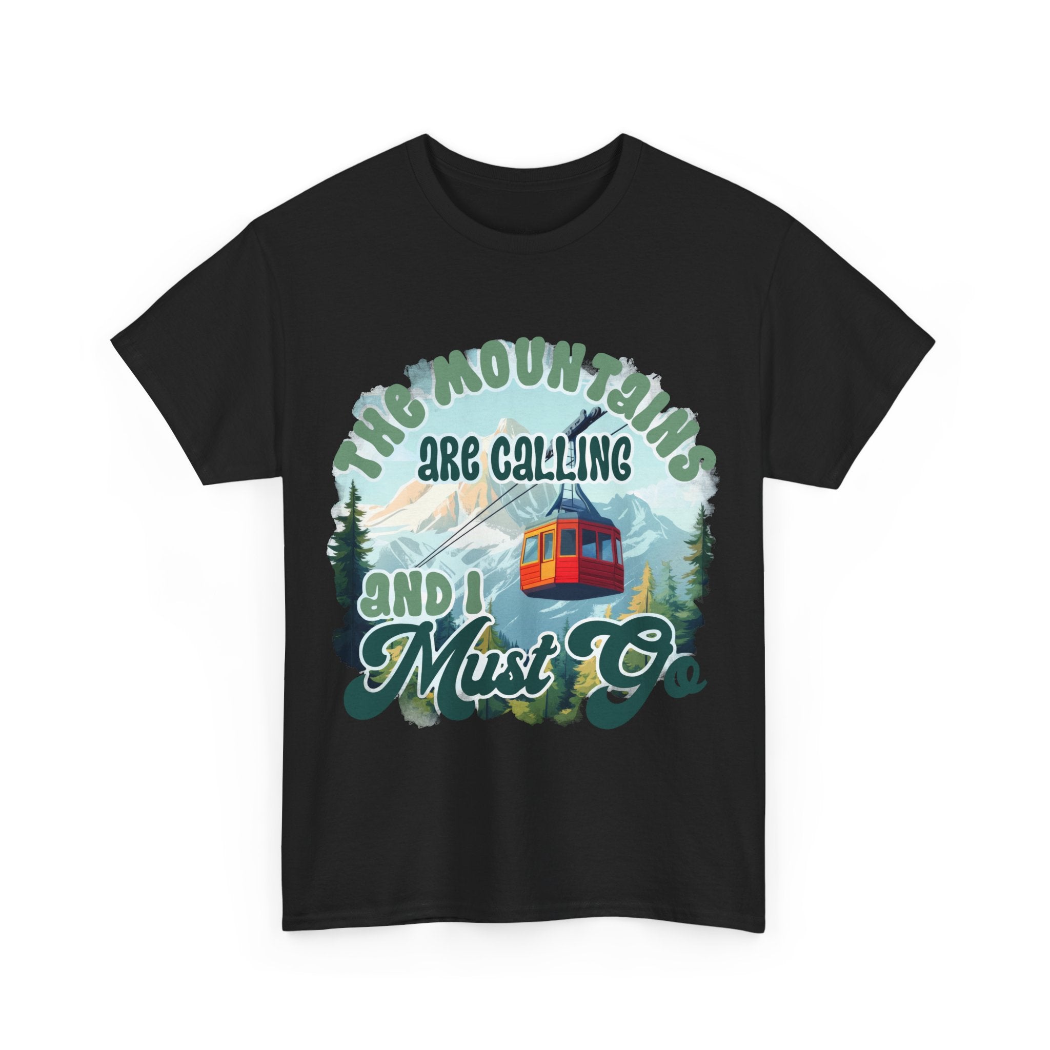 The mountains are calling and I must go Unisex Tee