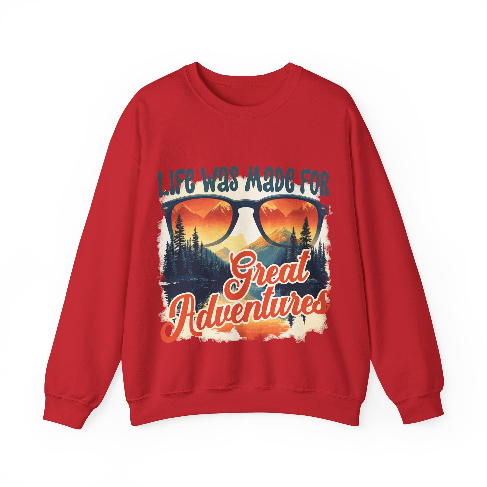 Life was made for great adventures Sweatshirt