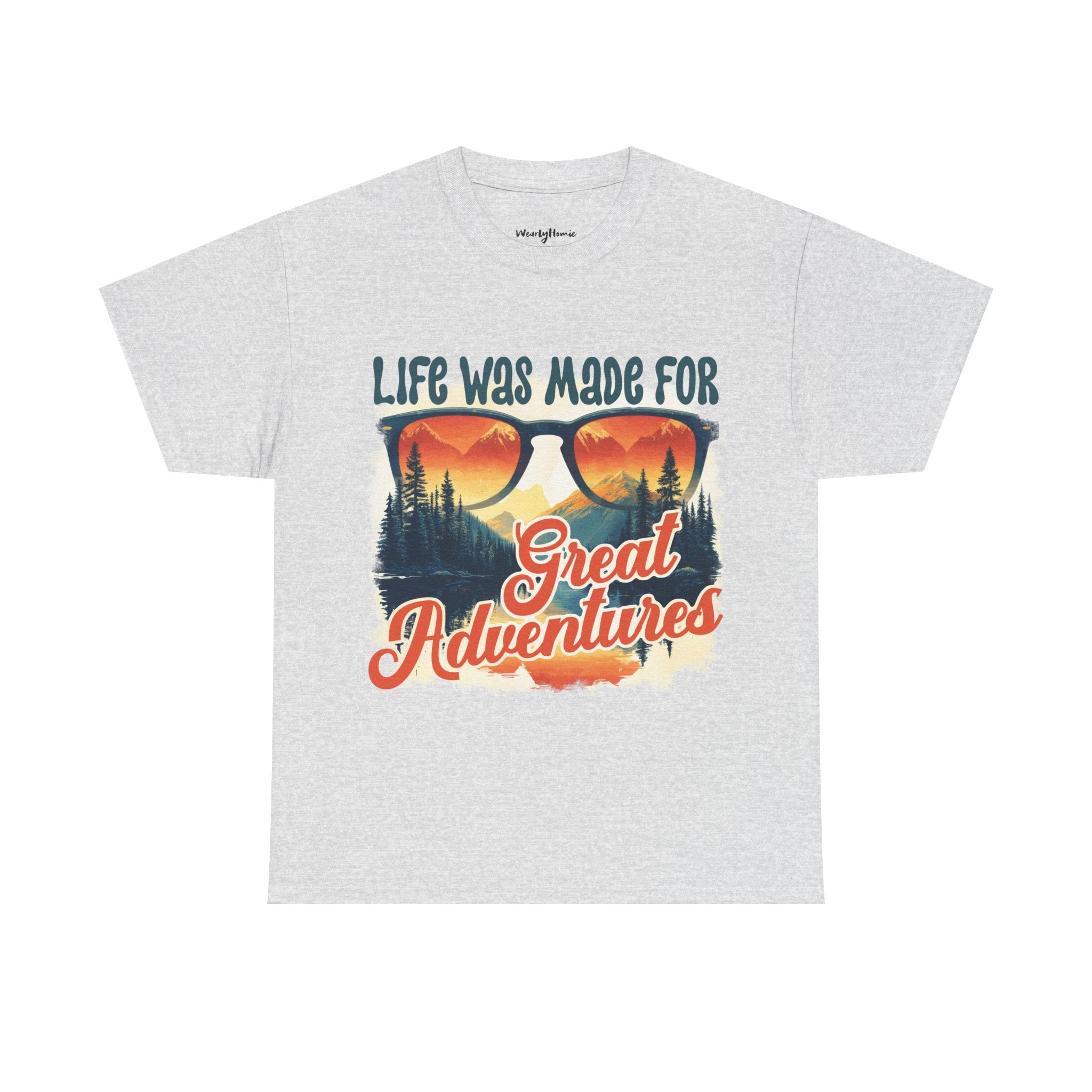 Life was made for great adventures Unisex Tee