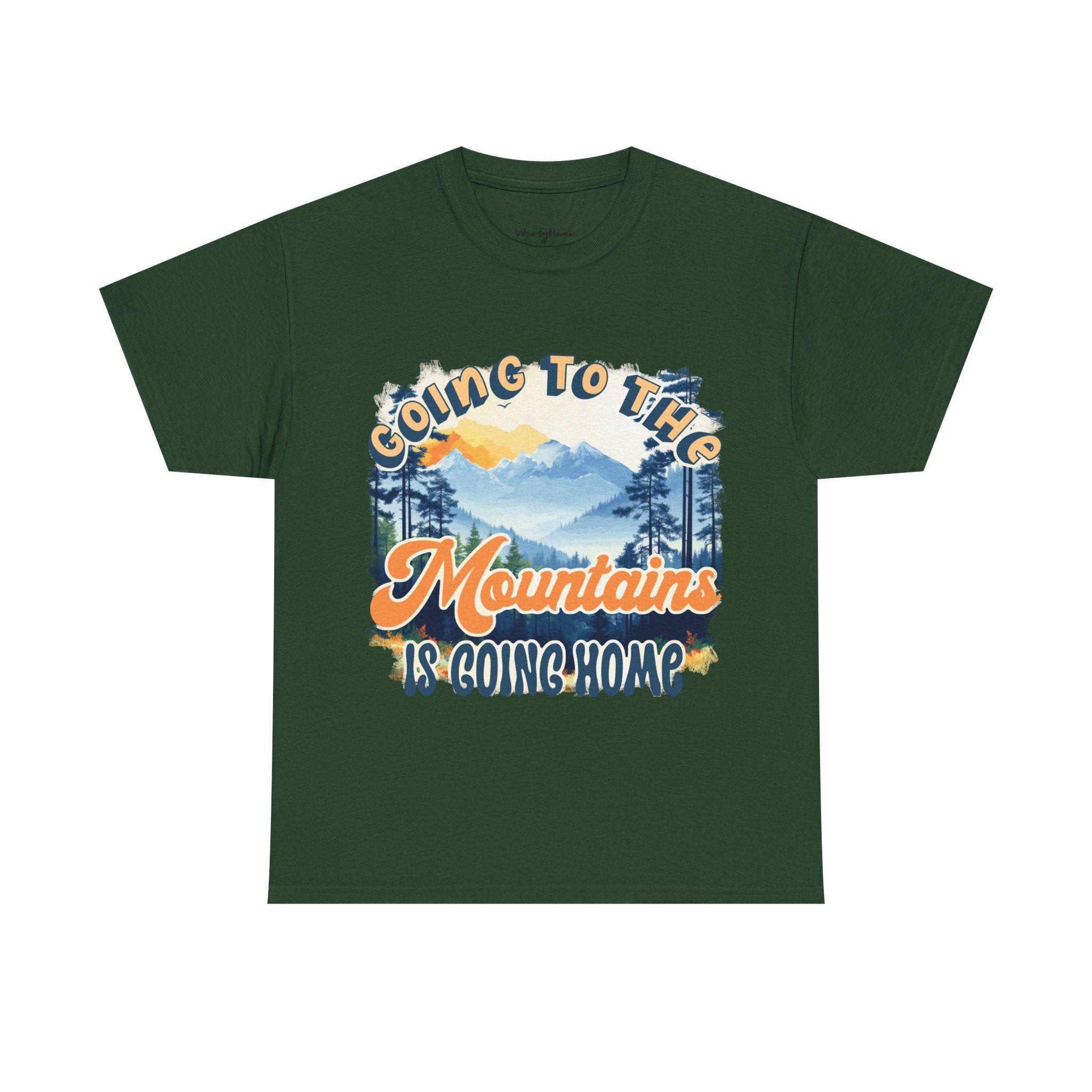 Going to the mountains is going home Unisex  Tee
