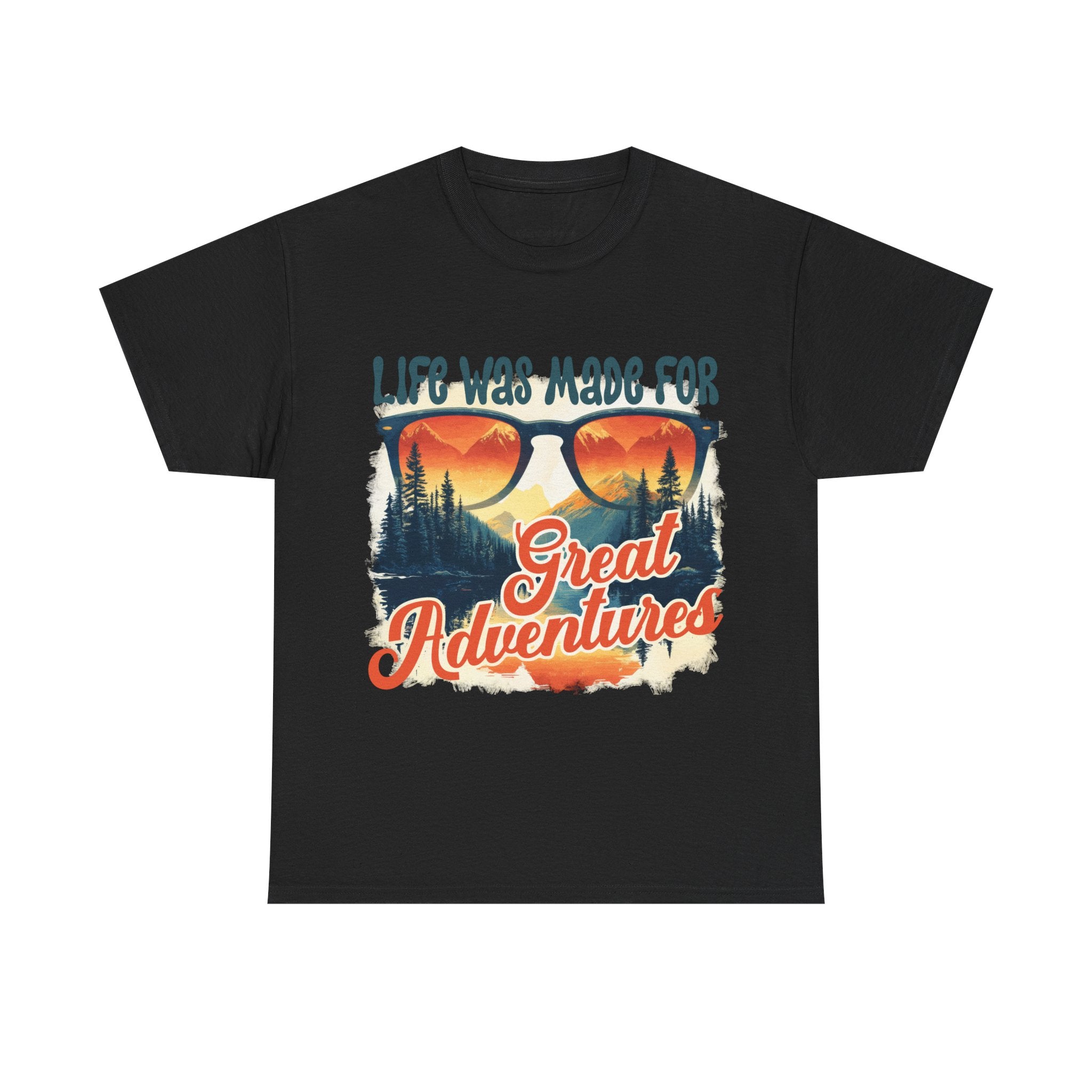 Life was made for great adventures Unisex Tee