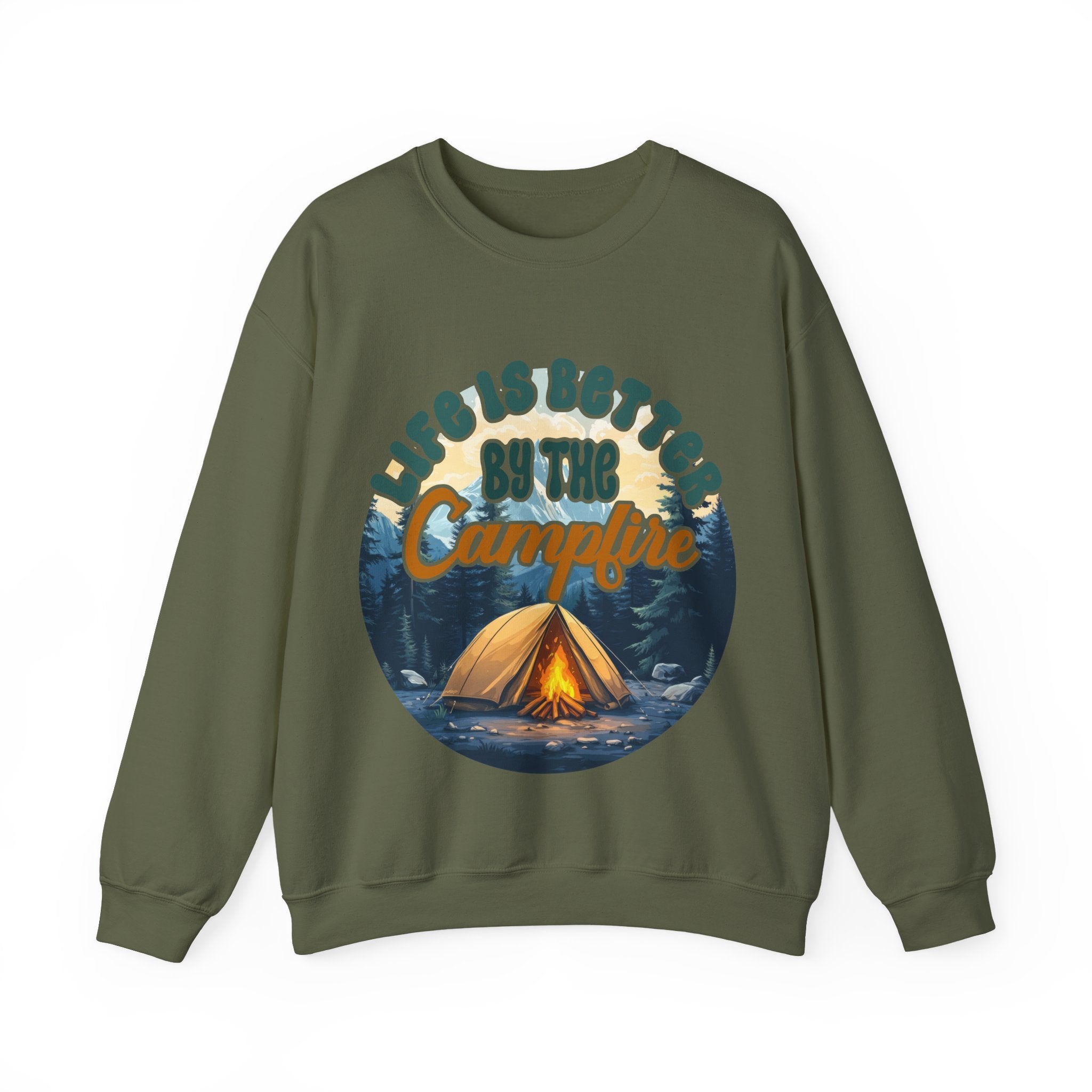 Life is better by he campfire Sweatshirt