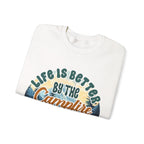 Life is better by he campfire Sweatshirt