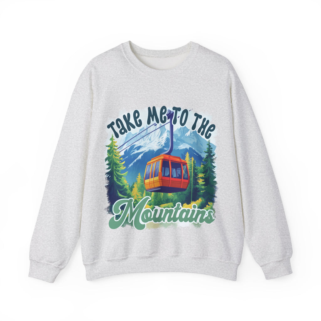 Take me to the mountains Sweatshirt