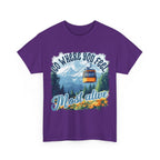 Go where you feel most alive Unisex  Tee