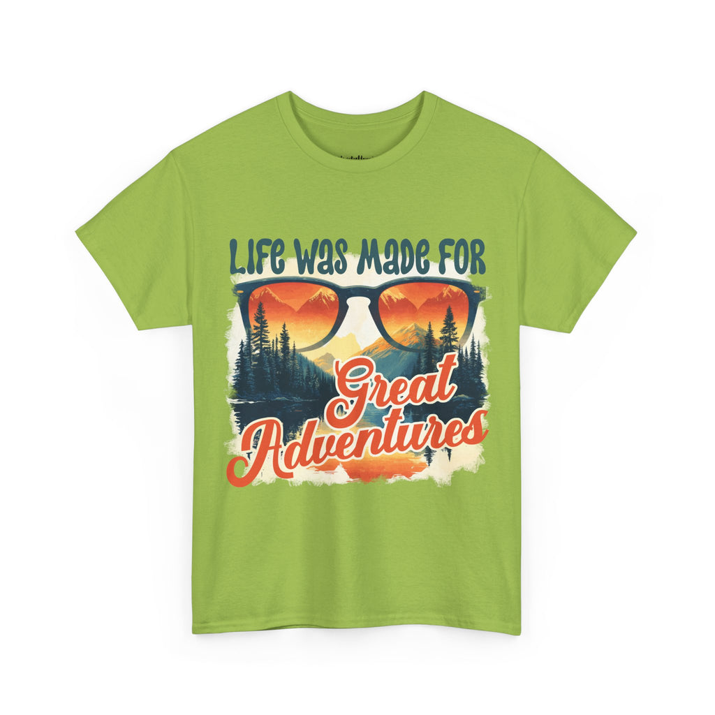 Life was made for great adventures Unisex Tee