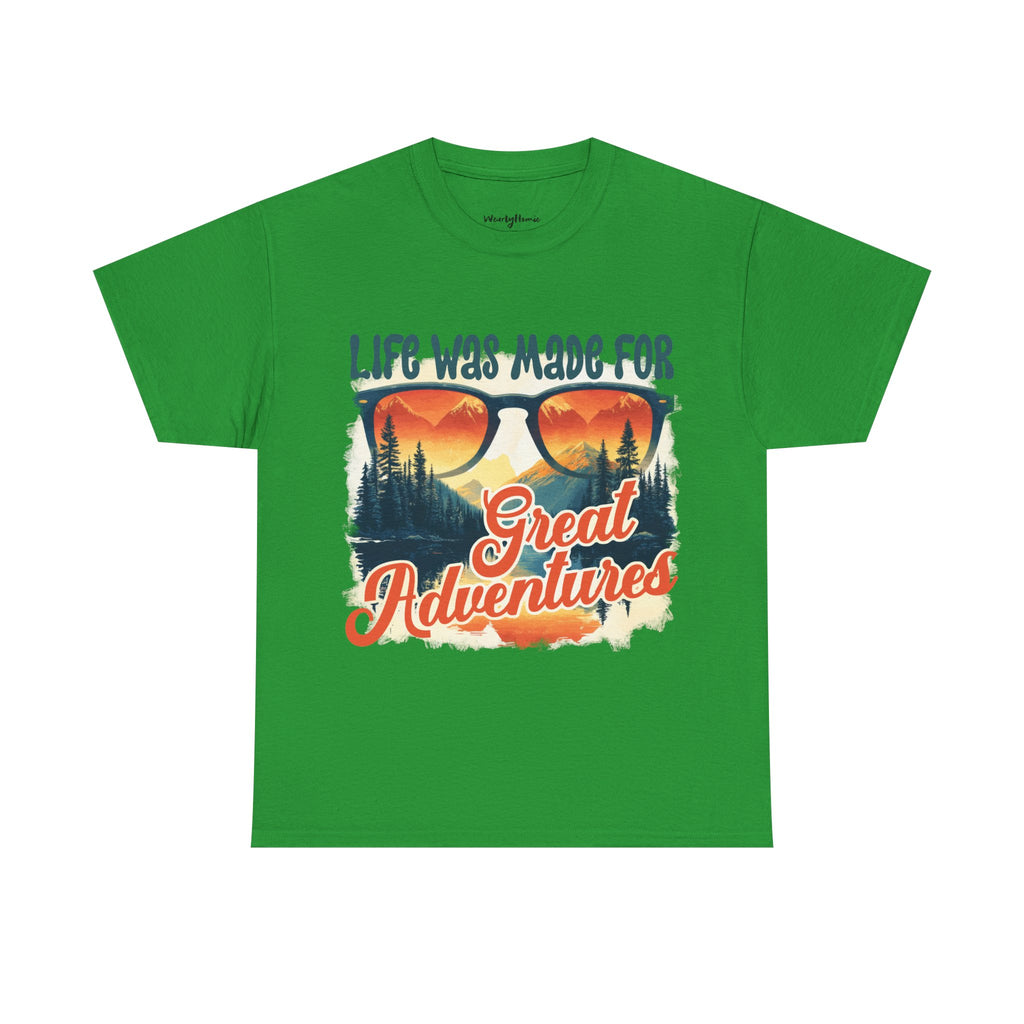 Life was made for great adventures Unisex Tee