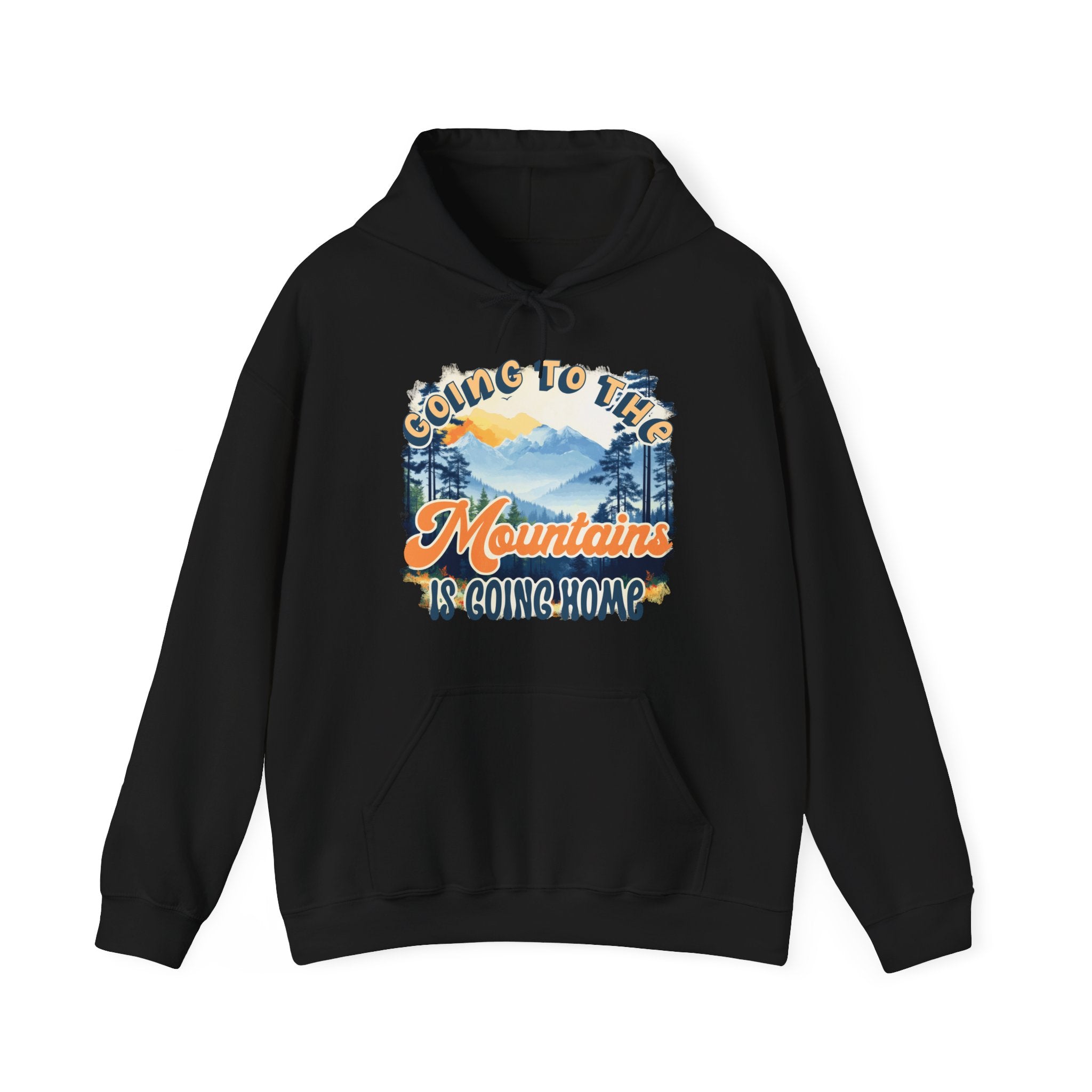 Going to the mountains is going home Cash Unisex Hoodie