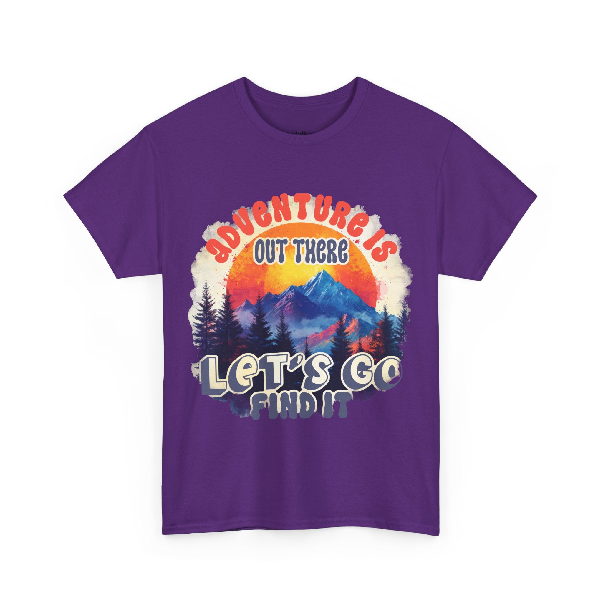 Adventure is out there let's go find it Unisex Tee