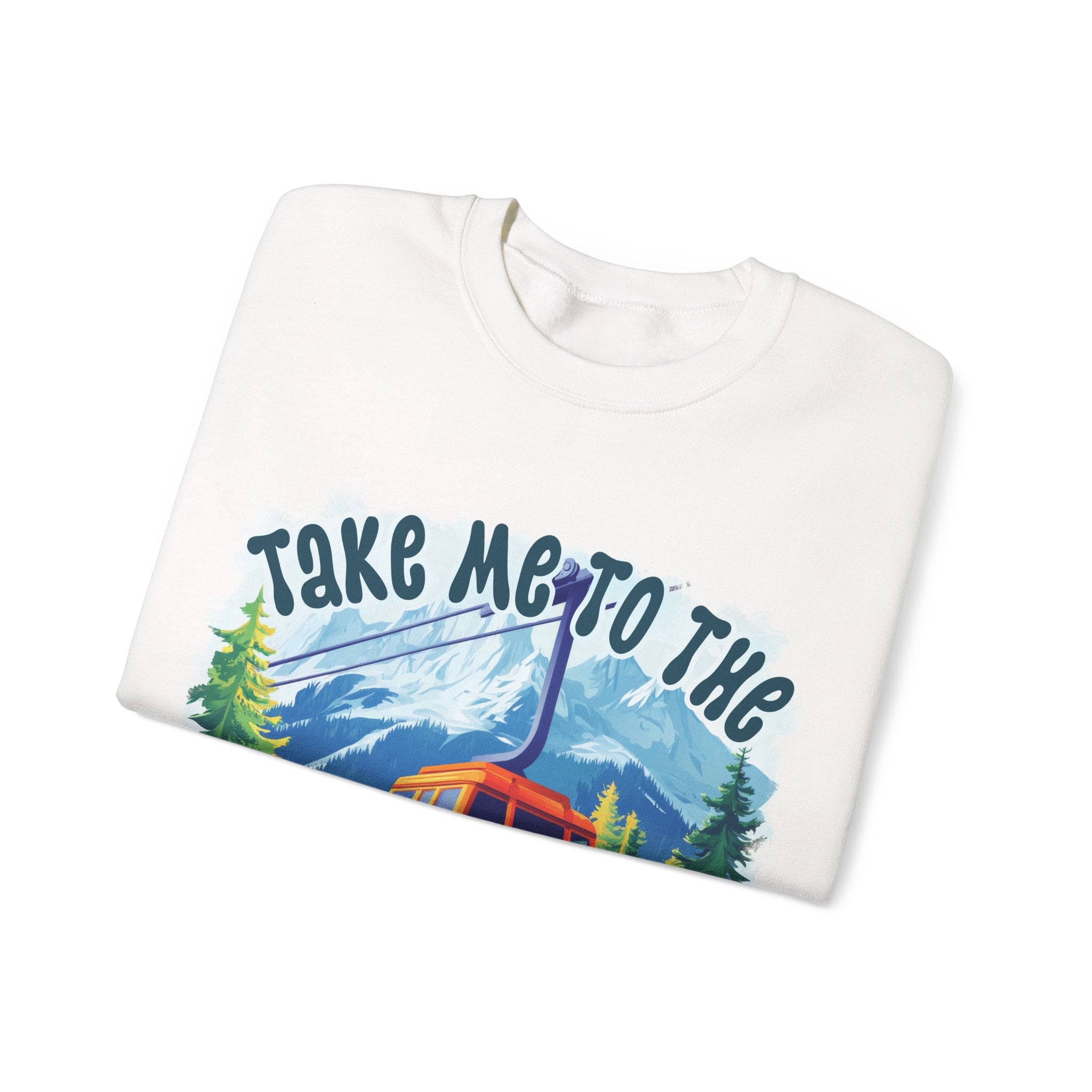 Take me to the mountains Sweatshirt