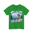 Go where you feel most alive Unisex  Tee