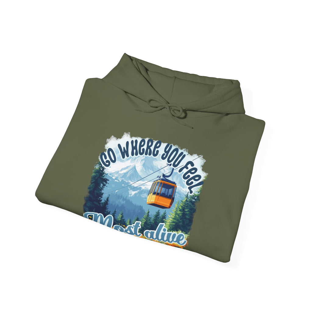 Go where you feel most alive Unisex Hoodie
