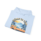 Going to the mountains is going home Cash Unisex Hoodie