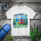 Take me to the mountains Unisex Tee