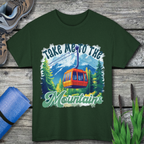 Take me to the mountains Unisex Tee