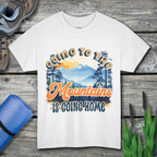Going to the mountains is going home Unisex  Tee