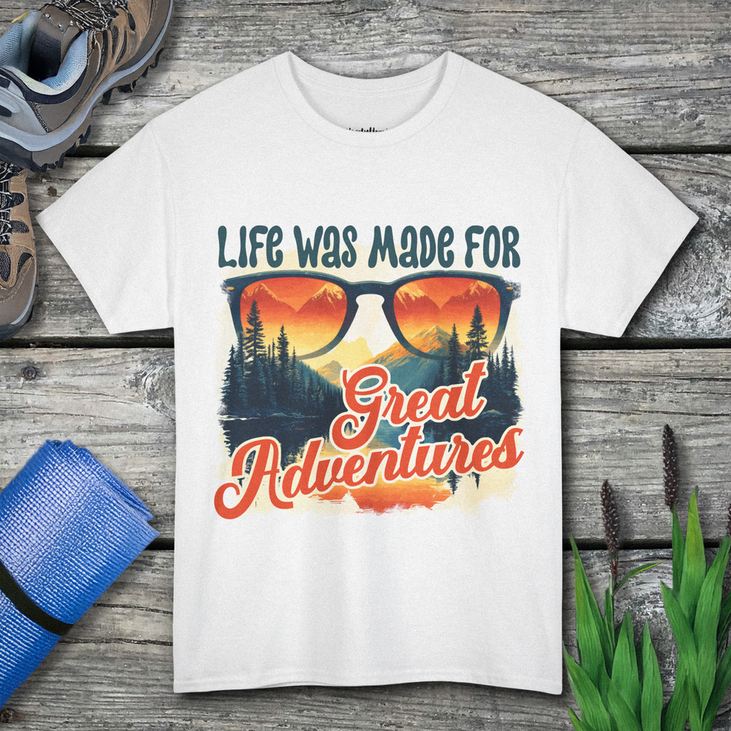 Life was made for great adventures Unisex Tee