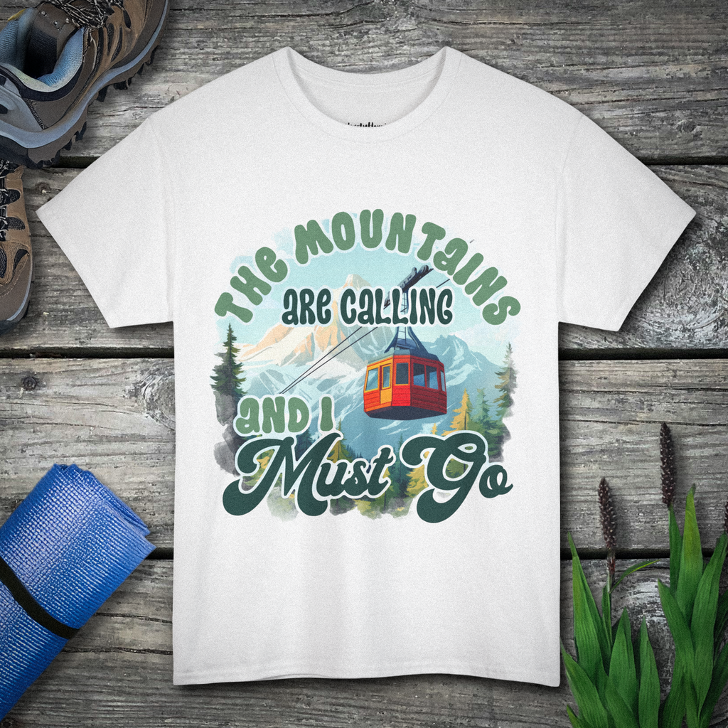 The mountains are calling and I must go Unisex Tee